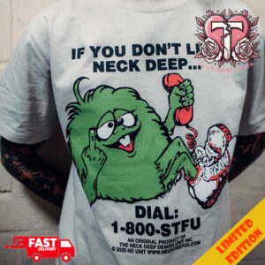 If You Don’t Like Neck Deep UK Tour 2024 Two Sides T-Shirt