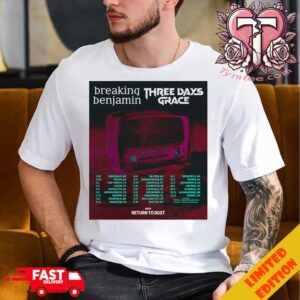 Three Days Grace Tour 2025 In USA With Breaking Benjamin Tour Dates On Sept And Oct Fan Gifts Essentials Tee Shirt