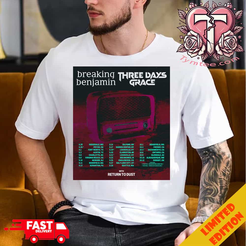 Three Days Grace Tour 2025 In USA With Breaking Benjamin Tour Dates On Sept And Oct Fan Gifts Essentials Tee Shirt Three Days Grace Tour 2025 In USA With Breaking Benjamin Tour Dates On Sept And Oct Fan Gifts Essentials Tee Shirt